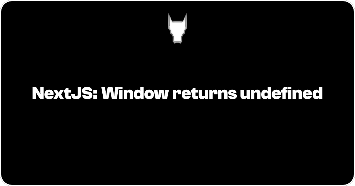 NextJS: Window returns undefined